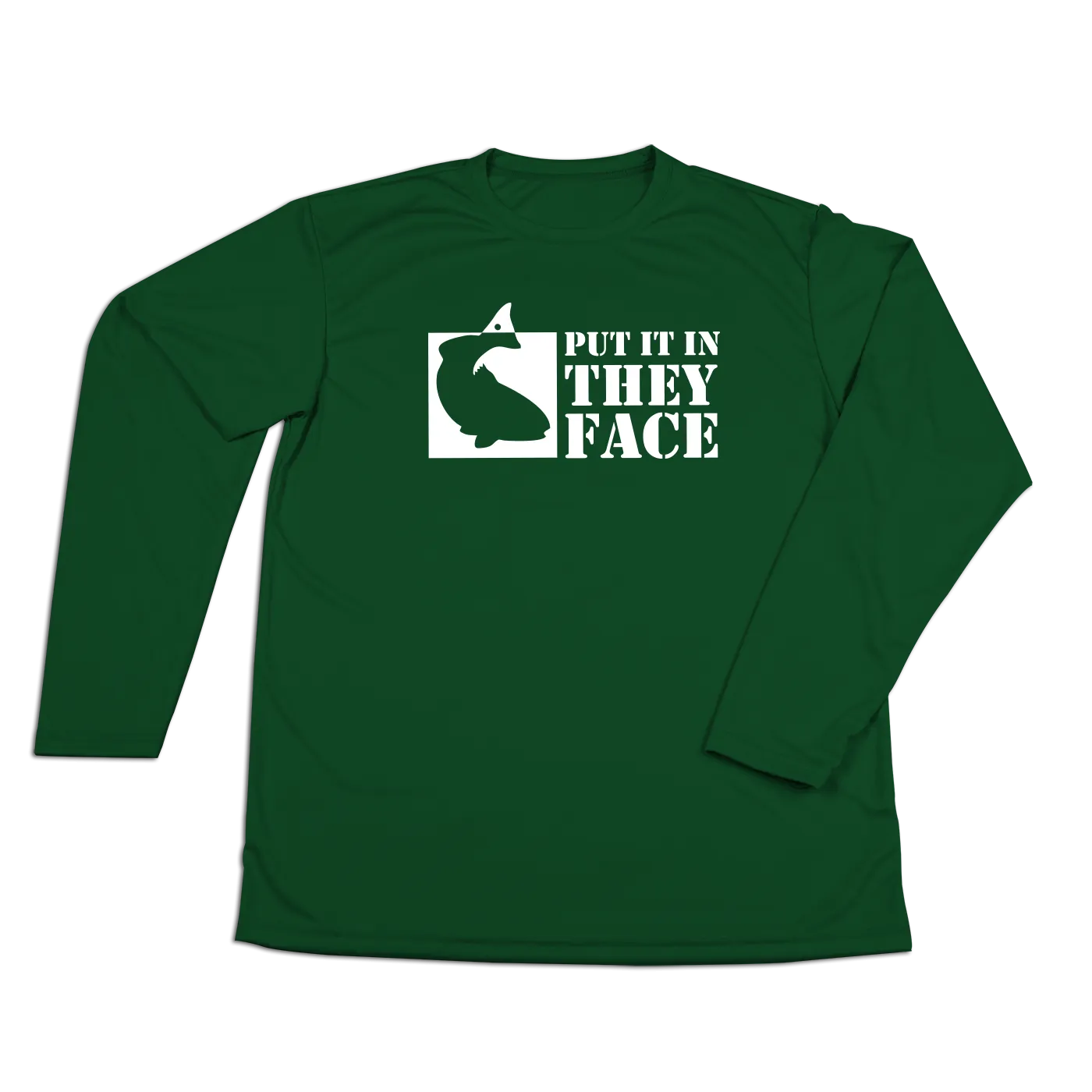 #PUTITINTHEYFACE Performance Long Sleeve Shirt